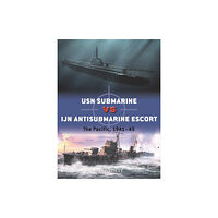 Bloomsbury Publishing PLC USN Submarine vs IJN Antisubmarine Escort (häftad, eng)