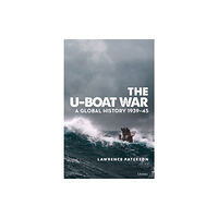Bloomsbury Publishing PLC The U-Boat War (inbunden, eng)