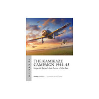 Bloomsbury Publishing PLC The Kamikaze Campaign 1944–45 (häftad, eng)