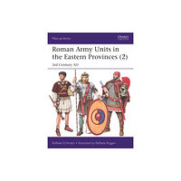 Bloomsbury Publishing PLC Roman Army Units in the Eastern Provinces (2) (häftad, eng)