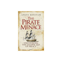 Bloomsbury Publishing PLC The Pirate Menace (inbunden, eng)