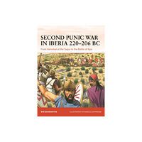 Bloomsbury Publishing PLC Second Punic War in Iberia 220–206 BC (häftad, eng)