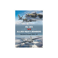 Bloomsbury Publishing PLC Me 163 vs Allied Heavy Bombers (häftad, eng)