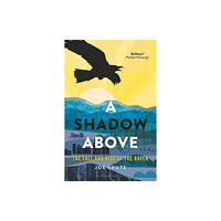 Bloomsbury Publishing PLC A Shadow Above (häftad, eng)