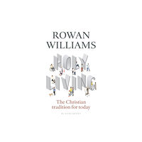 Bloomsbury Publishing PLC Holy Living (häftad, eng)