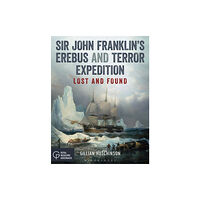 Bloomsbury Publishing PLC Sir John Franklin’s Erebus and Terror Expedition (häftad, eng)