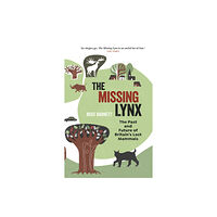 Bloomsbury Publishing PLC The Missing Lynx (häftad, eng)