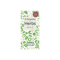 Bloomsbury Publishing PLC A Pocketful of Herbs (häftad, eng)