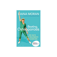 Bloomsbury Publishing PLC Beating Osteoporosis (häftad, eng)