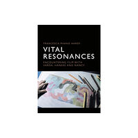 Edinburgh university press Vital Resonances (inbunden, eng)