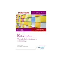 Hodder Education Edexcel A-level Business Student Guide: Theme 3: Business decisions and strategy (häftad, eng)