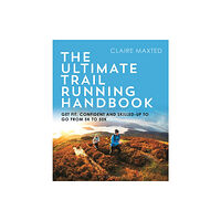 Bloomsbury Publishing PLC The Ultimate Trail Running Handbook (häftad, eng)