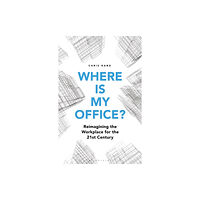 Bloomsbury Publishing PLC Where is My Office? (inbunden, eng)