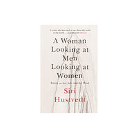 Hodder & Stoughton A Woman Looking at Men Looking at Women (häftad, eng)