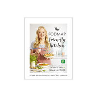 Hodder & Stoughton The FODMAP Friendly Kitchen Cookbook (inbunden, eng)