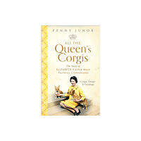 Hodder & Stoughton All The Queen's Corgis (inbunden, eng)