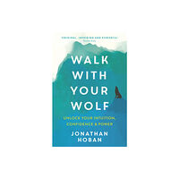 Hodder & Stoughton Walk With Your Wolf (häftad, eng)
