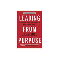 John Murray Press Leading from Purpose (häftad, eng)