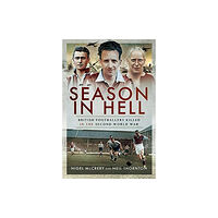 Pen & Sword Books Ltd Season in Hell (inbunden, eng)