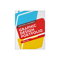 Bloomsbury Publishing PLC Creating a Successful Graphic Design Portfolio (häftad, eng)
