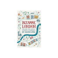 Little, Brown Book Group Bizarre London (inbunden, eng)