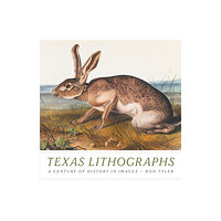 University of Texas Press Texas Lithographs (inbunden, eng)