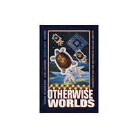 Duke university press Otherwise Worlds (häftad, eng)