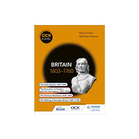 Hodder Education OCR A Level History: Britain 1603-1760 (häftad, eng)