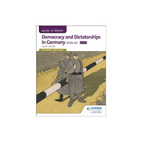 Hodder Education Access to History: Democracy and Dictatorships in Germany 1919-63 for OCR Second Edition (häftad, eng)