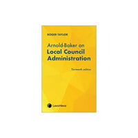 LexisNexis UK Arnold-Baker on Local Council Administration (häftad, eng)