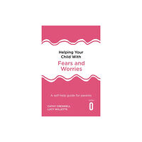 Little, Brown Book Group Helping Your Child with Fears and Worries 2nd Edition (häftad, eng)