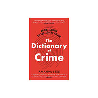 Little, Brown Book Group From Aconite to the Zodiac Killer (häftad, eng)