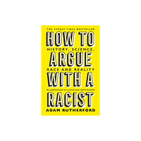 Orion Publishing Co How to Argue With a Racist (häftad, eng)