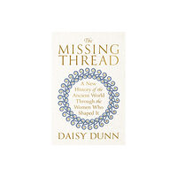 Orion Publishing Co The Missing Thread (inbunden, eng)