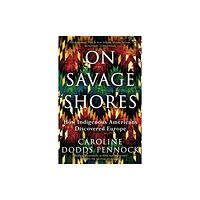 Orion Publishing Co On Savage Shores (häftad, eng)