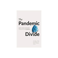 Duke university press The Pandemic Divide (häftad, eng)