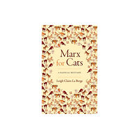 Duke university press Marx for Cats (häftad, eng)