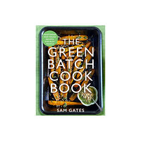 Little, Brown Book Group The Green Batch Cook Book (häftad, eng)