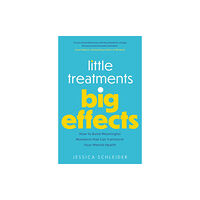 Little, Brown Book Group Little Treatments, Big Effects (häftad, eng)