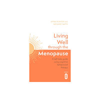 Little, Brown Book Group Living Well Through The Menopause (häftad, eng)