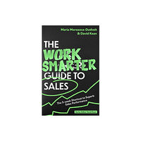 Little, Brown Book Group The Work Smarter Guide to Sales (häftad, eng)