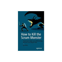 APress How to Kill the Scrum Monster (häftad, eng)