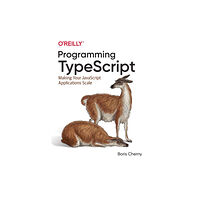 O'Reilly Media Programming TypeScript (häftad, eng)