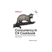 O'Reilly Media Concurrency in C# Cookbook (häftad, eng)