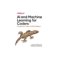 O'Reilly Media AI and Machine Learning For Coders (häftad, eng)