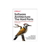 O'Reilly Media Software Architecture: The Hard Parts (häftad, eng)