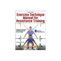 Human Kinetics Publishers Exercise Technique Manual for Resistance Training (häftad, eng)