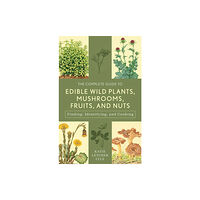 Rowman & littlefield The Complete Guide to Edible Wild Plants, Mushrooms, Fruits, and Nuts (häftad, eng)