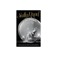 Rowman & littlefield Sally Rand (inbunden, eng)