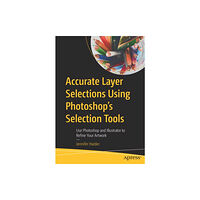 APress Accurate Layer Selections Using Photoshop’s Selection Tools (häftad, eng)